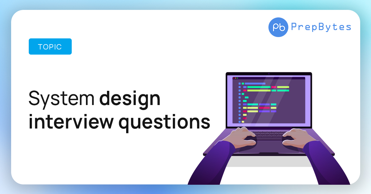 System Design Interview Cheat Sheet - System Design