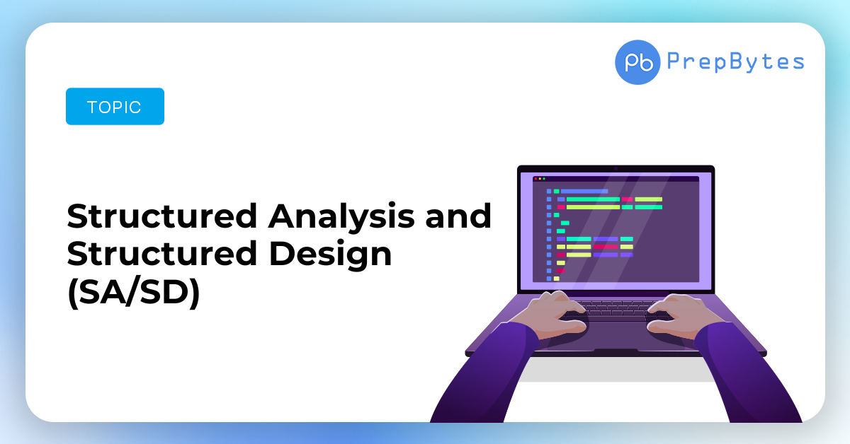 Structured Analysis and Structured Design (SA/SD)
